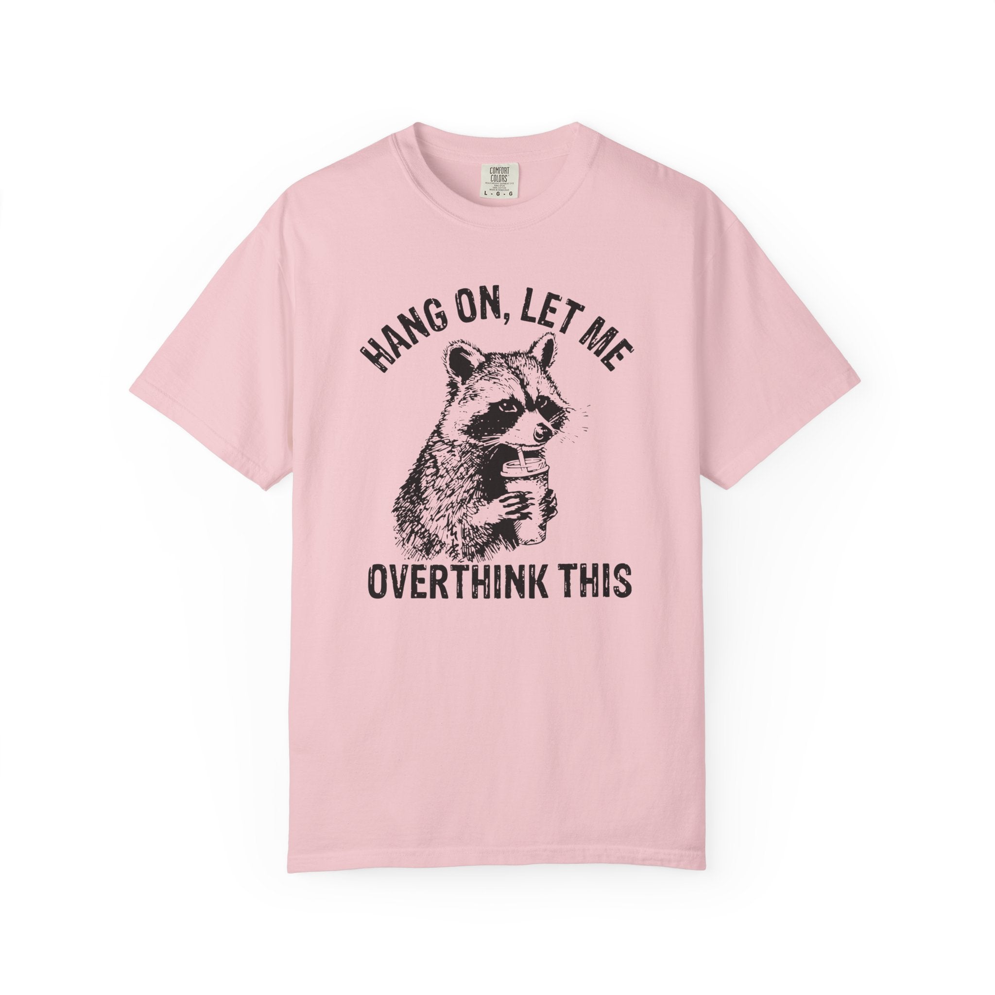 Funny Overthinking Raccoon T-Shirt, Unisex Tee for Animal Lovers, Casual Wear, Gift for Friends, Perfect for Everyday Wear