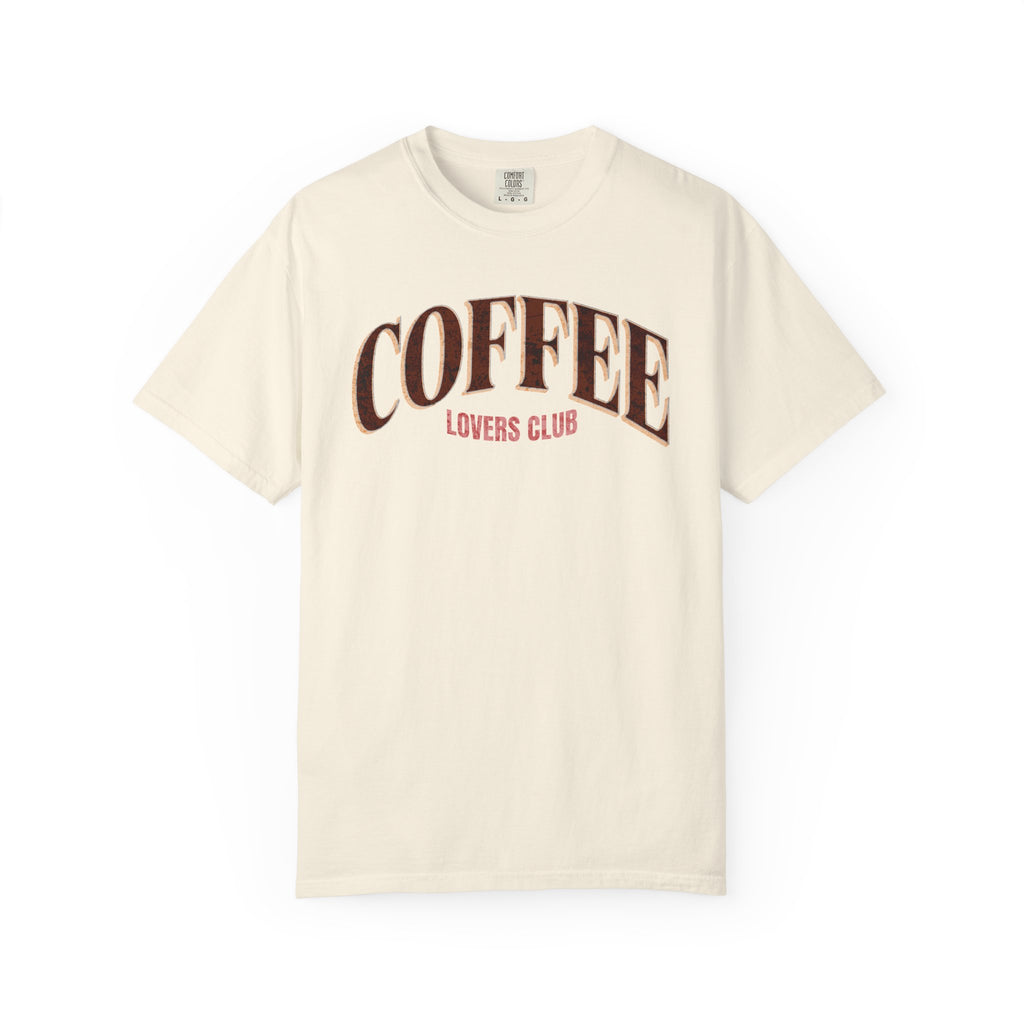 Coffee Lovers Club Unisex Garment-Dyed T-shirt | Casual Wear, Coffee Enthusiast Gift, Gift for Him/Her, Cozy Outfit, Everyday Style