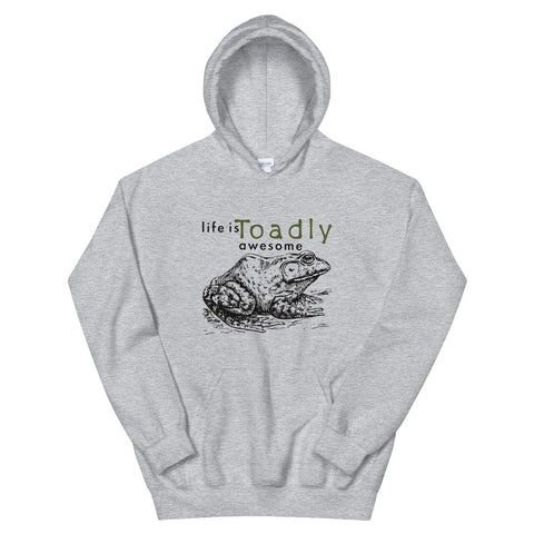 Life is Toadly Awesome Toad hoodie