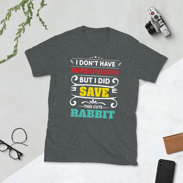 Saved A Rabbit t-shirt