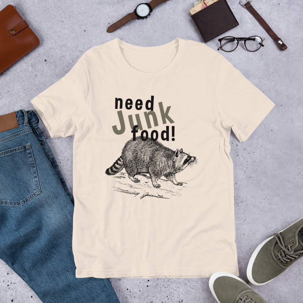 Need Junk Food Raccoon t-shirt