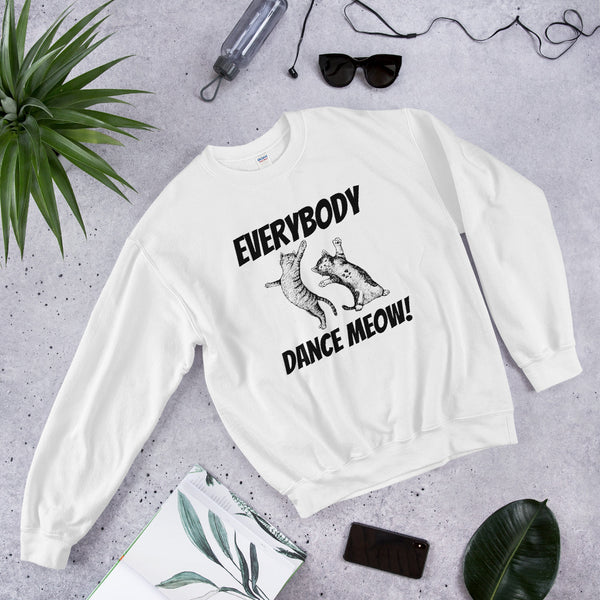 Everybody Dance Meow! Cats sweatshirt