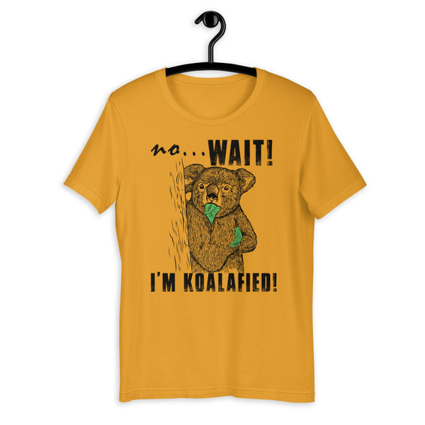 I'm Koalafied Koala t-shirt