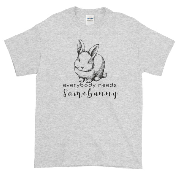 Everybody Needs Somebunny t-shirt
