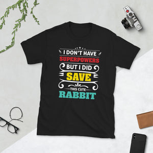 Saved A Rabbit t-shirt