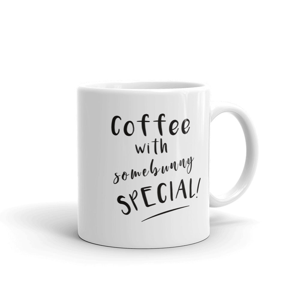 Coffee with Somebunny Special Mug