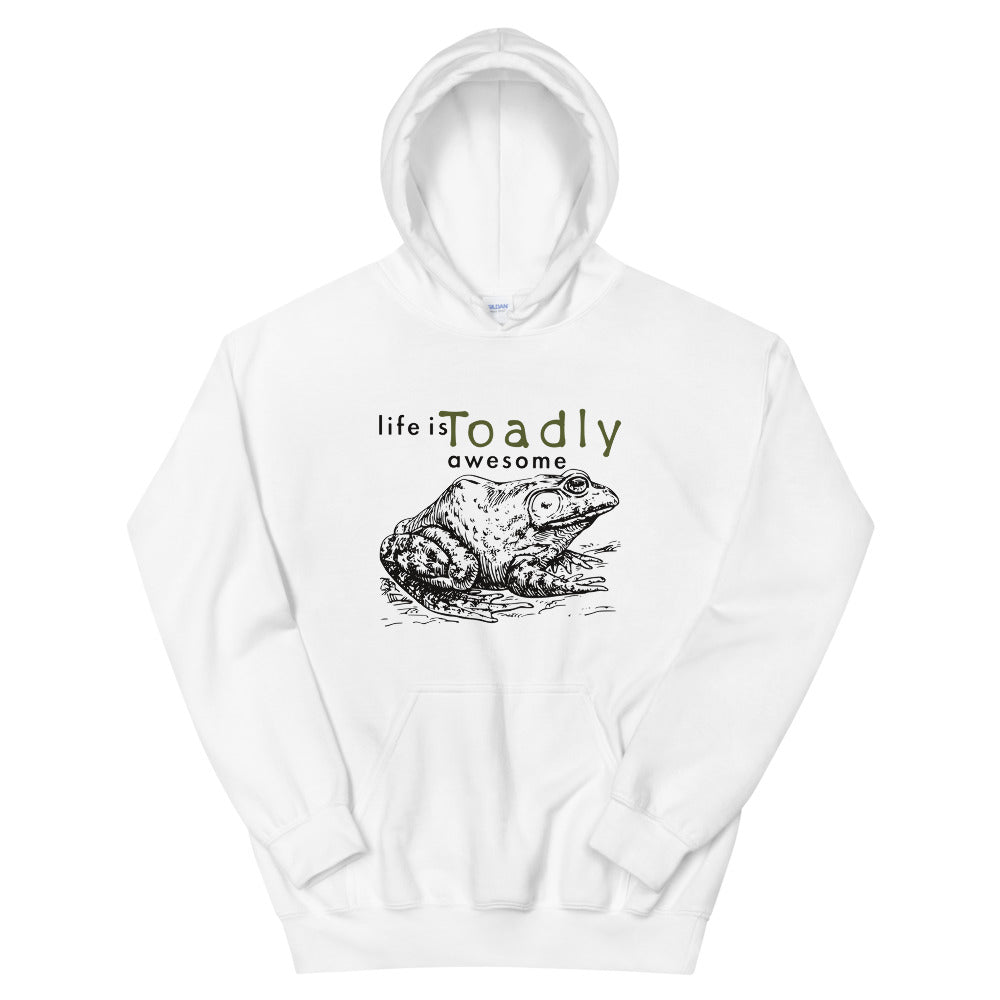 Life is Toadly Awesome Toad hoodie