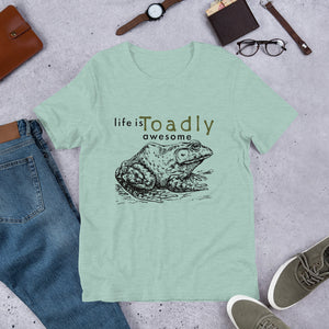 Life is Toadly Awesome Toad t-Shirt